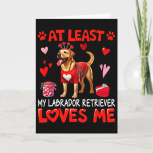 Tarjeta Al menos mi labrador retriever me ama en San Valen