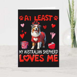 Tarjeta Al Menos Mi Pastor Australiano Me Ama Valentin