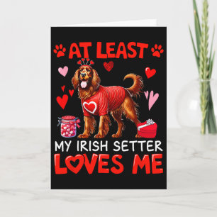 Tarjeta Al Menos Mi Setter Irlandés Me Ama San Valentín Pe