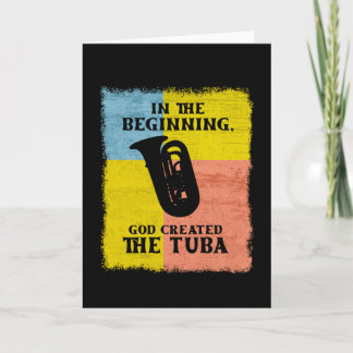 Tarjeta Al Principio, Dios Creó El Tuba