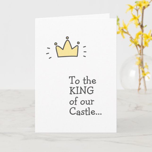 Tarjeta Al rey de nuestro castillo... El día del padre lin (flor amarilla)