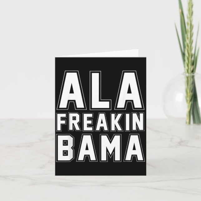 Tarjeta Alabama Ala Freakin' Bama Divertido  (Anverso)