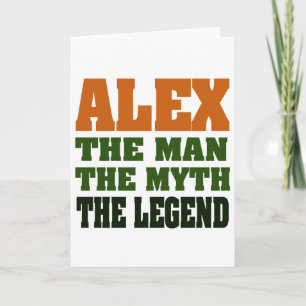 Tarjeta ¡Alex - el hombre, el mito, la leyenda!