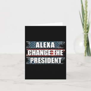 Tarjeta Alexa cambia el presidente Funny Trump