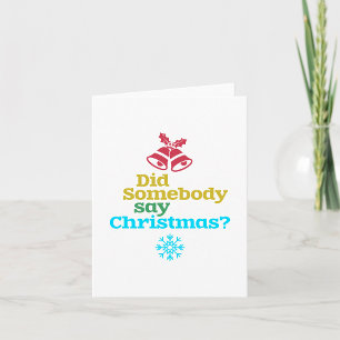 Tarjeta ¿Alguien dijo Navidad