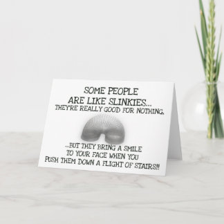 Tarjeta Alguna gente es como Slinkies