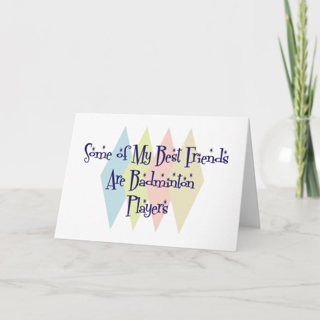 Tarjeta Algunos de mis mejores amigos son jugadores de Bad (Anverso)