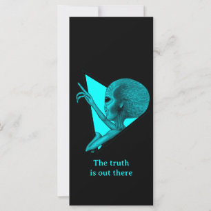 Tarjeta Alienígena Gris, la verdad está ahí fuera