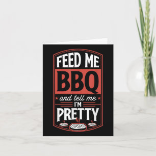 Tarjeta Alimentarme Bbq Y Decirme Mi Bonito - Divertido St