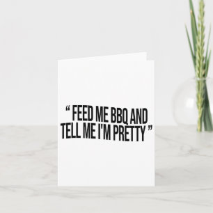 Tarjeta Alimentarme Bbq y decirme que soy Bonito