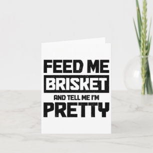 Tarjeta Alimentarme Brisket y decirme que soy Bonito Texas