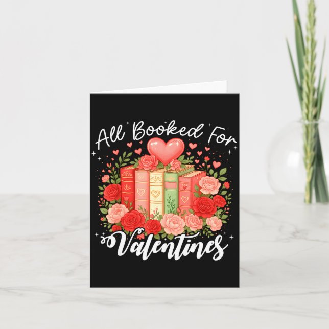 Tarjeta All Booked For Valentine Book Lovers Teacher Girl  (Anverso)