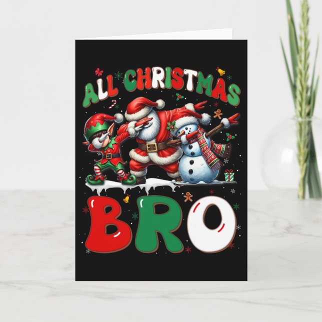 Tarjeta All Christmas Bro Xmas Santa Elf Snowman Dabbing M (Anverso)