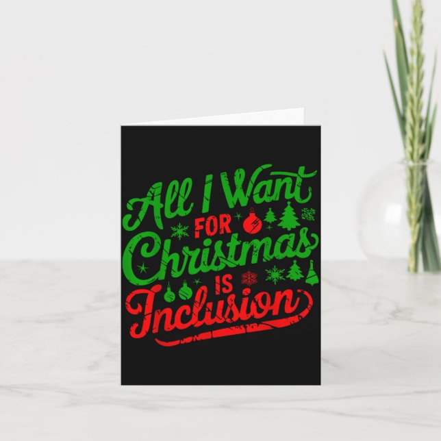 Tarjeta All I Want For Christmas Is Inclusion Teacher Kind (Anverso)