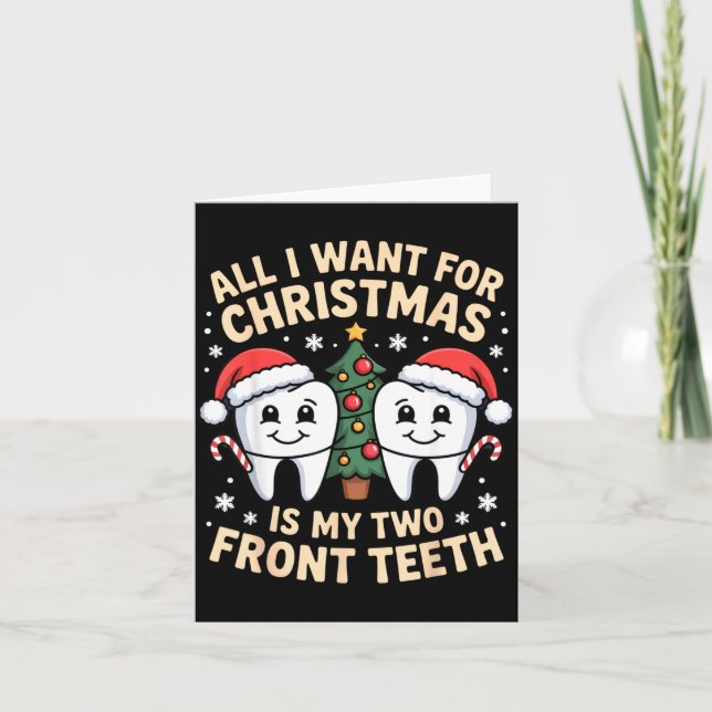 Tarjeta All I Want For Christmas Is My Two Front Teeth Fun (Anverso)