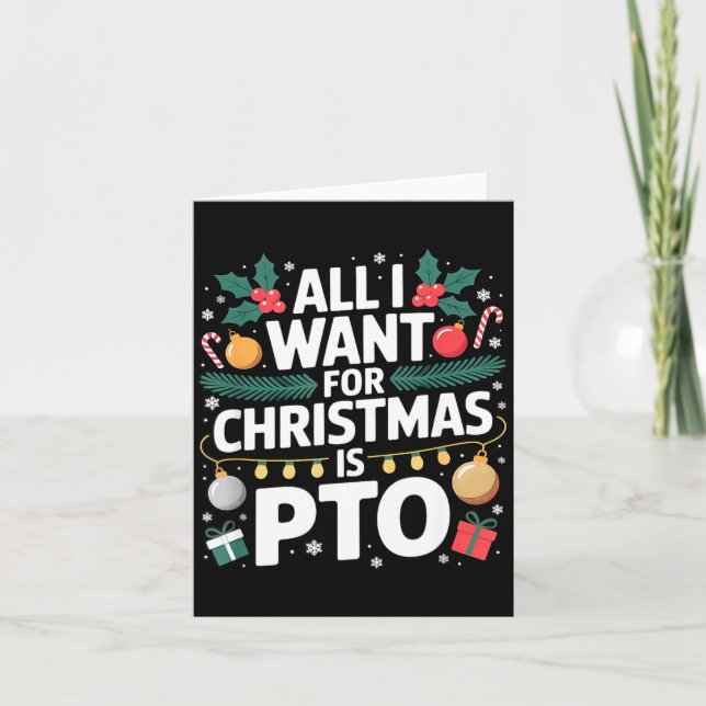 Tarjeta All I Want For Christmas Is Pto Funny Christmas  (Anverso)