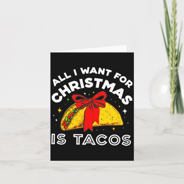 Tarjeta All I Want For Christmas Is Tacos Long Sleeve  (Anverso)