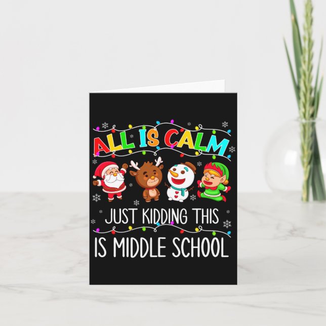 Tarjeta All Is Calm Fun Xmas Middle School Christmas Seaso (Anverso)