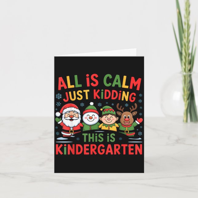 Tarjeta All Is Calm Funny Xmas Kindergarten Christmas Seas (Anverso)