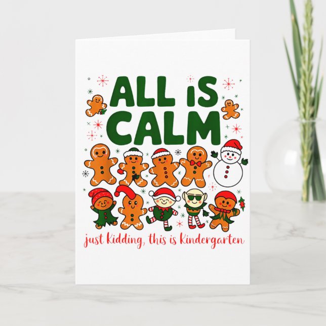 Tarjeta All Is Calm Just Kidding This Is Kindergarten Chri (Anverso)