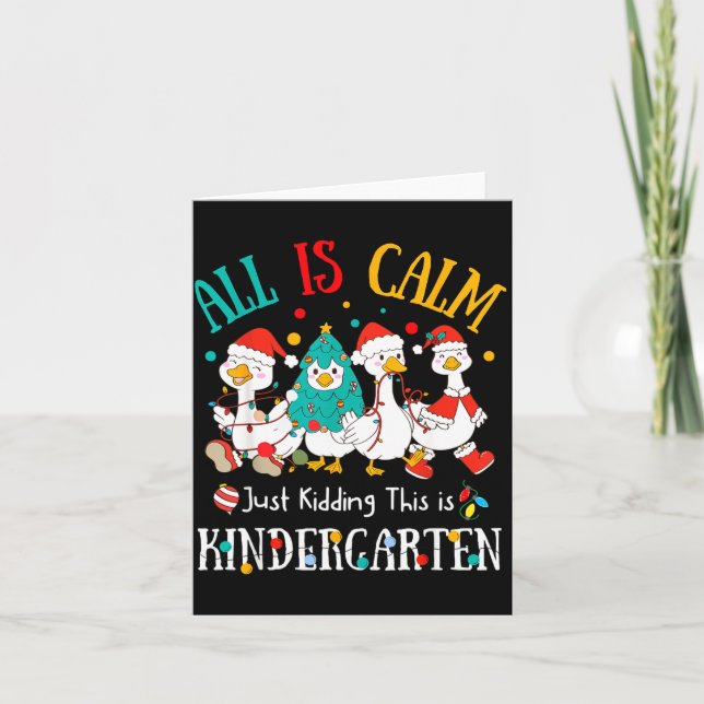 Tarjeta All Is Calm Just Kidding This Is Kindergarten Chri (Anverso)