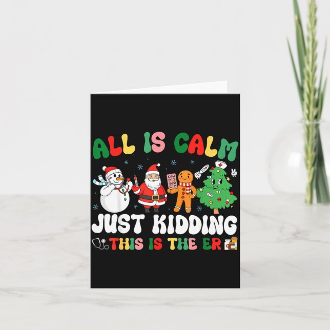 Tarjeta All Is Calm Just Kidding This Is The Er Christmas  (Anverso)