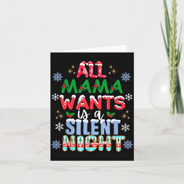 Tarjeta All Mama Wants Is A Silent Night Funny Mom Christm (Anverso)