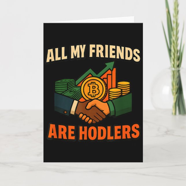 Tarjeta All My Friends Are Hodlers Crypto, Motivational Sa (Anverso)