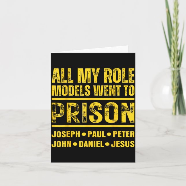 Tarjeta All My Role Models Went To Prison  (Anverso)