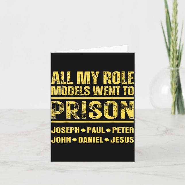 Tarjeta All My Role Models Went To Prison  (Anverso)