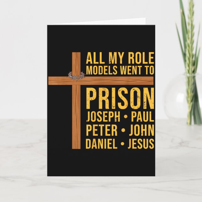 Tarjeta All My Role Models Went To Prison Funny Christian  (Anverso)
