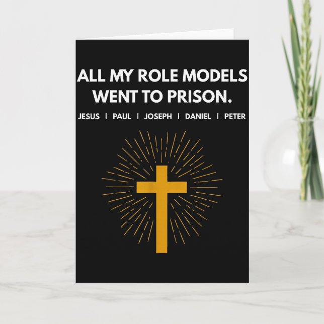 Tarjeta All My Role Models Went To Prison Jesus Funny  (Anverso)