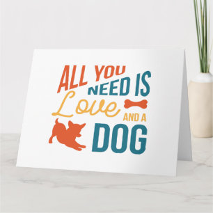 Tarjeta All You Need Is Love And A Dog