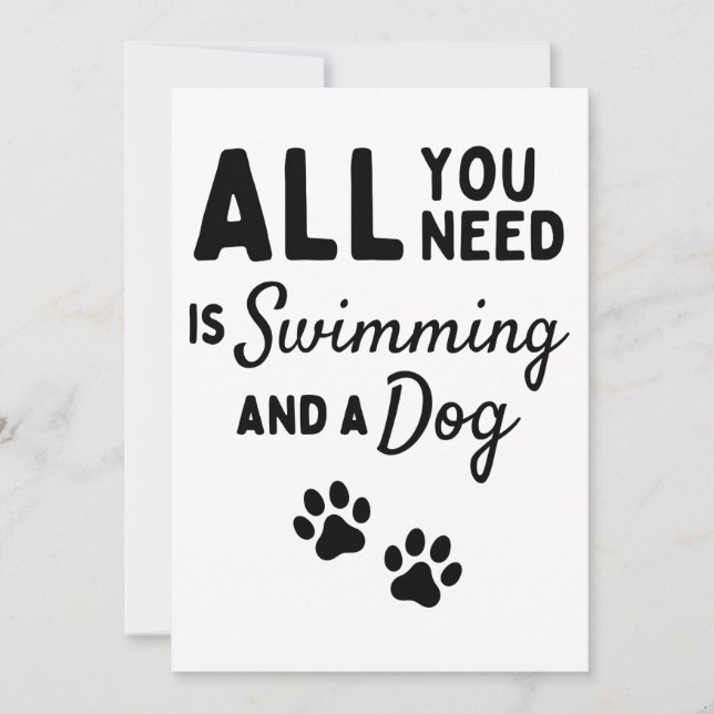 Tarjeta All you need is swimming and a dog (Anverso)
