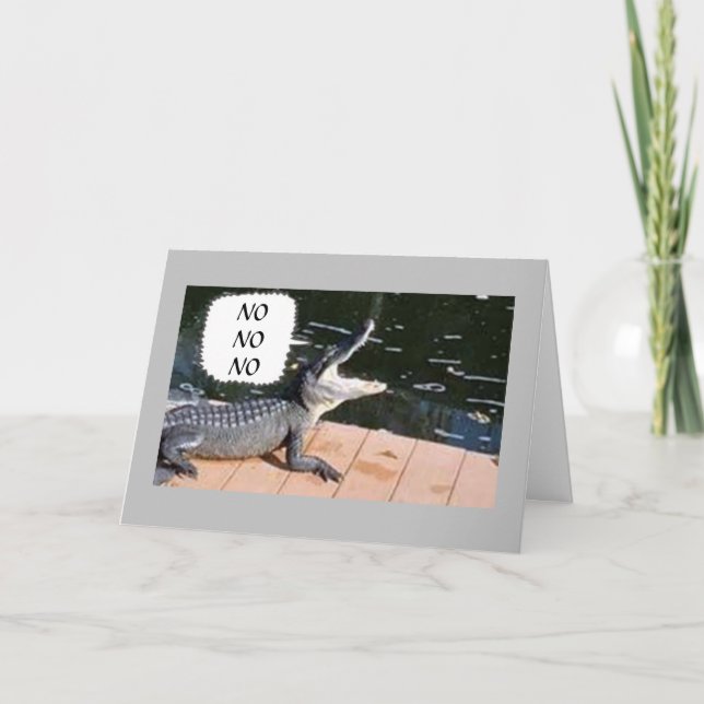 TARJETA ALLIGADOR MUY MOLESTO DICE QUE NO PUEDES SER *40* (Anverso)