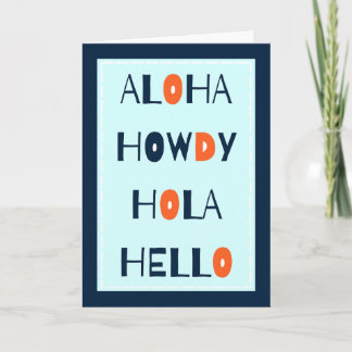 Tarjeta Aloha, Howdy, Hola, Helo!