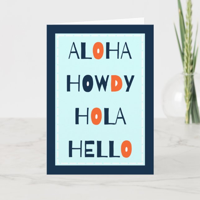 Tarjeta Aloha, Howdy, Hola, Helo! (Anverso)