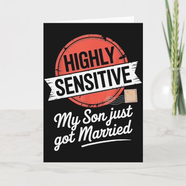 Tarjeta Altamente Sensible Mi Hijo Se Acaba De Casar  (Anverso)