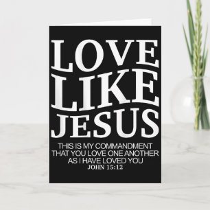 Tarjeta Ama como Jesús Juan 15 12 Adolescente Cristiana He