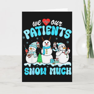 Tarjeta Amamos a Nuestros Pacientes Mucho Nieve Divertido 