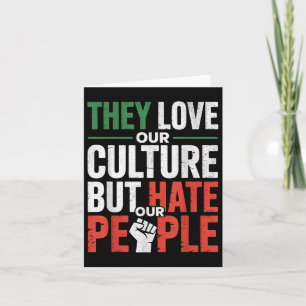 Tarjeta Aman Nuestra Cultura Pero Odian A Nuestra Gente Po