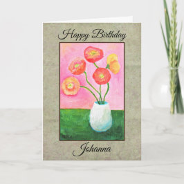 Tarjeta Amapolas Bonitas Cumpleaños Floral con Nombre y Te