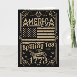 Tarjeta América derramando té desde 1773 regalo del 4 de j