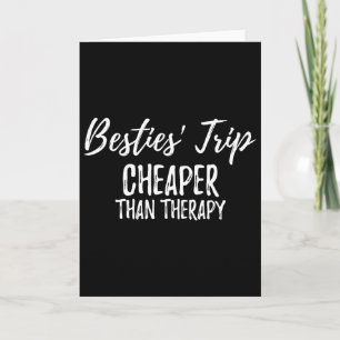 Tarjeta Amigas Viaje De Chicas Más Barato Que Una Terapia