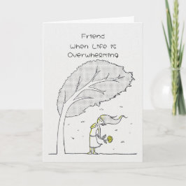 Tarjeta Amigo cuando la vida es abrumadora apoyo