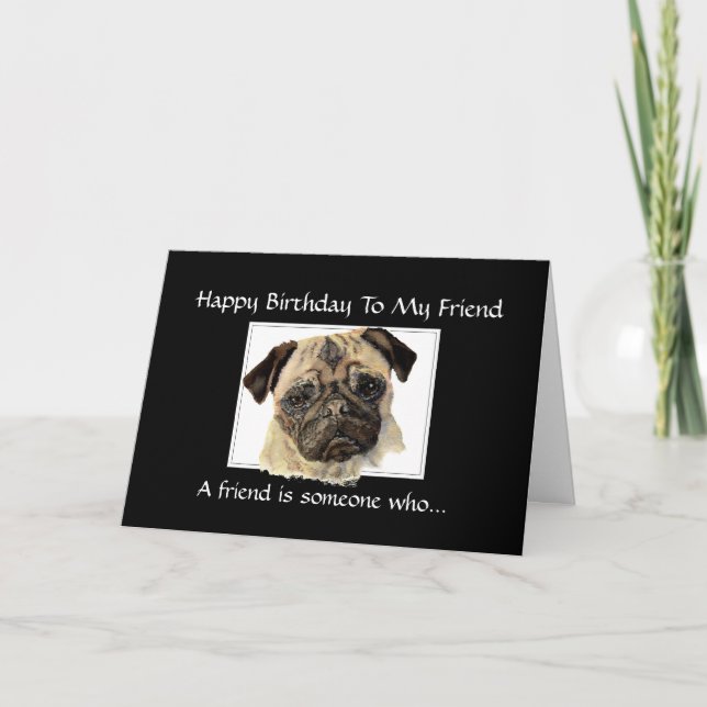 Tarjeta Amigo gracioso de cumpleaños - Pug, Mascota, anima (Anverso)