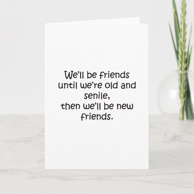 Tarjeta Amigos hasta que seamos viejos y delicados diseños (Anverso)