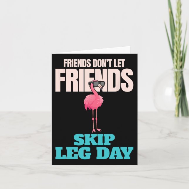 Tarjeta Amigos no permiten que sus amigos saquen a leg Day (Anverso)
