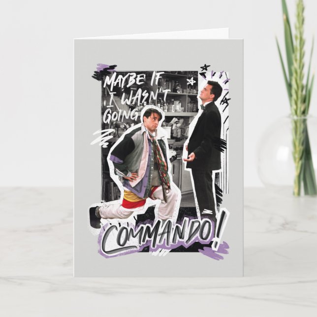 Tarjeta AMIGOS™ | Quizá si no fuera a commando! (Anverso)