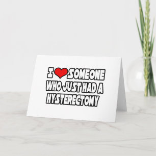 Tarjeta Amo a alguien que acaba de tener una histerectomía